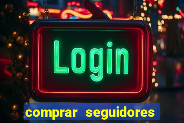 comprar seguidores para instagram barato